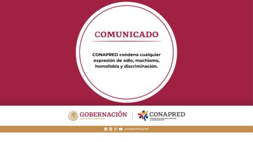 2024-08. Conapred condena cualquier expresión de odio, machismo, homofobia y discriminación