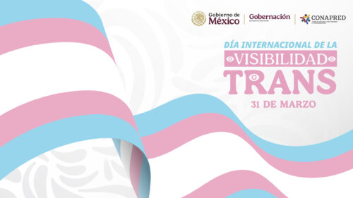 2025 – 2. Exhorta Conapred a eliminar prejuicios y estereotipos hacia las personas trans